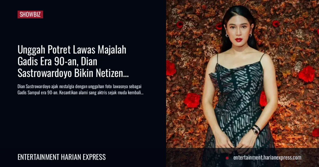 Unggah Potret Lawas Majalah Gadis Era 90-an, Dian Sastrowardoyo Bikin Netizen Terpukau