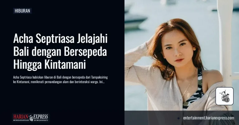 Jauh dari Kesibukan Dunia Akting, Acha Septriasa Nikmati Bali dengan Bersepeda hingga Kintamani