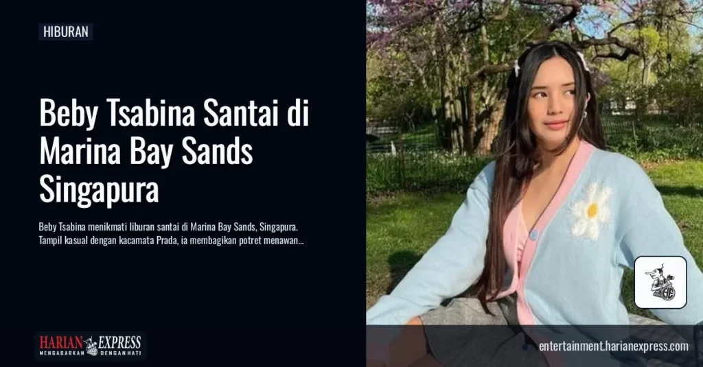 Beby Tsabina Nikmati Liburan di Singapura, Tampil Santai dengan Panorama Marina Bay Sands