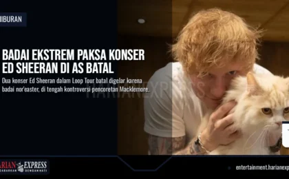 Badai Ekstrem Paksa Konser Ed Sheeran di AS Batal