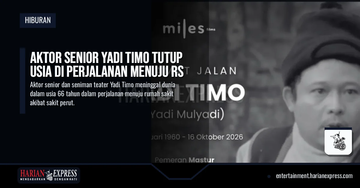Aktor Senior Yadi Timo Tutup Usia di Perjalanan Menuju RS
