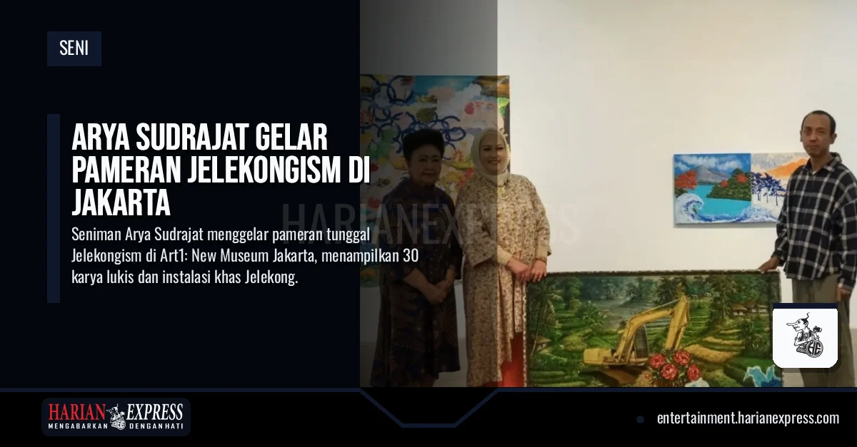 Arya Sudrajat Gelar Pameran Jelekongism di Jakarta