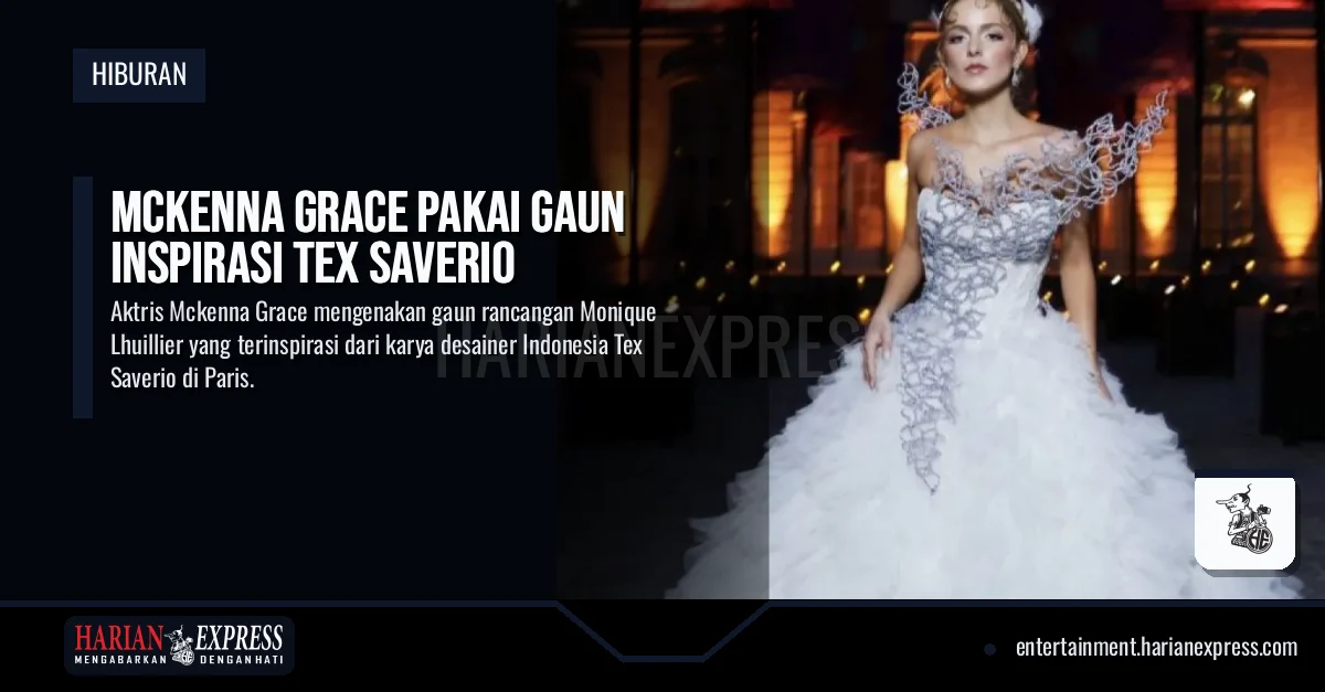 Mckenna Grace Pakai Gaun Inspirasi Tex Saverio