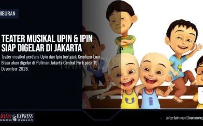 Teater Musikal Upin & Ipin Siap Digelar di Jakarta