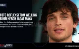 Foto Refleksi Tom Welling Bikin Heboh Jagat Maya